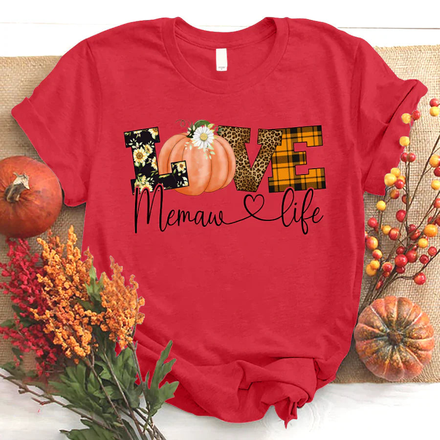 Love Memaw Life Fall Season Pumpkin T-Shirt