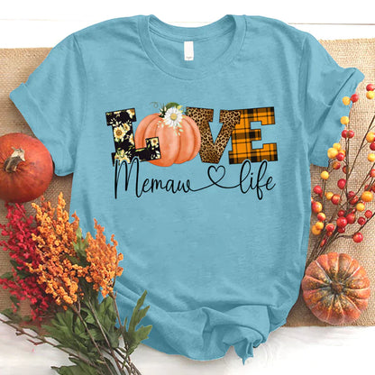 Love Memaw Life Fall Season Pumpkin T-Shirt