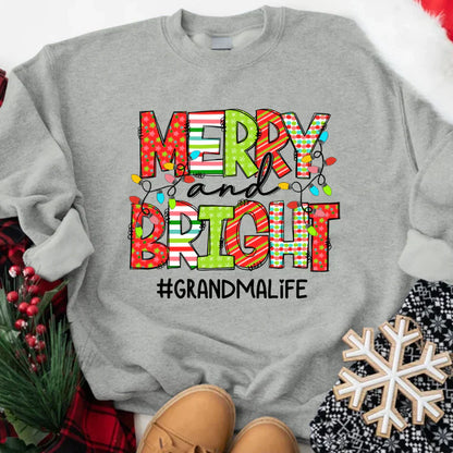 Merry And Bright Grandma Life CTH01 Sweatshirt