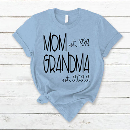 Shirt For Grandma, Mom Est VT221125 T-Shirt