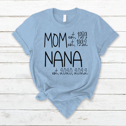 Mom Nana Est Sweet VT22120041 T-Shirt