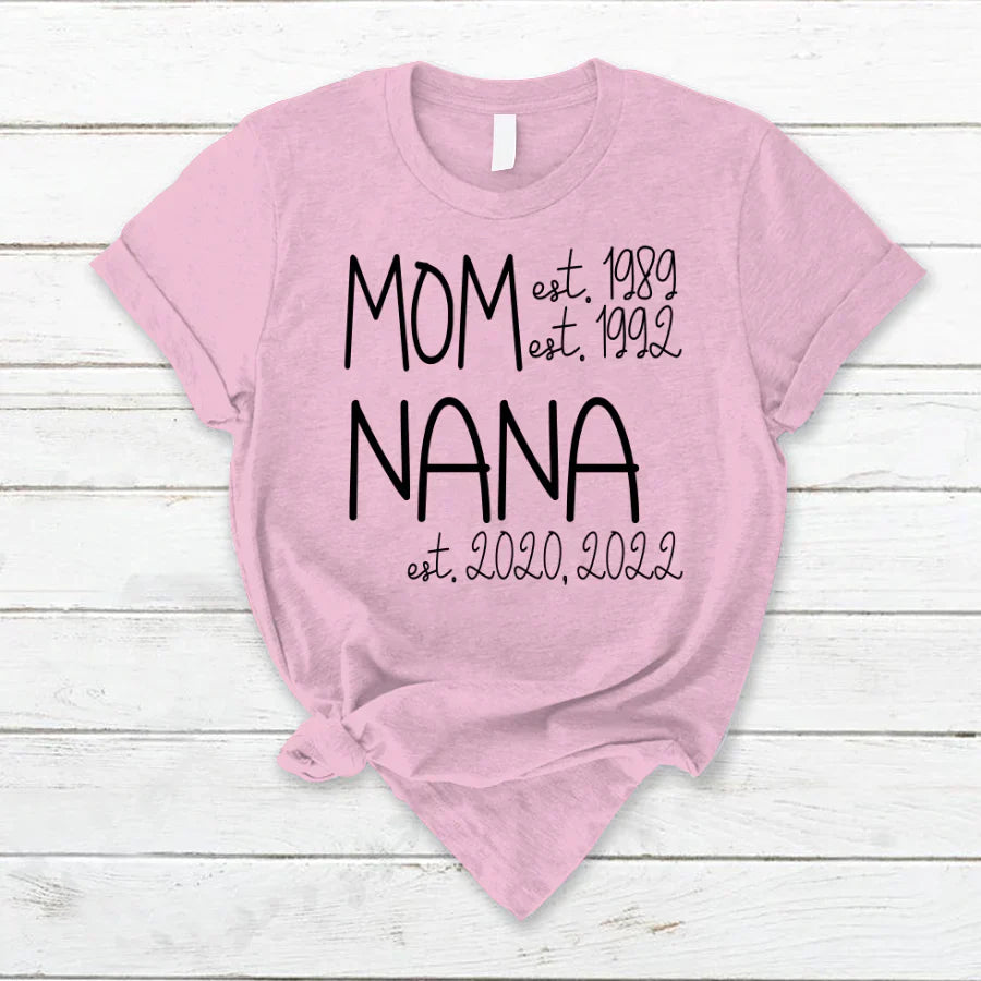 Mom Nana Est Sweet VT22120041 T-Shirt