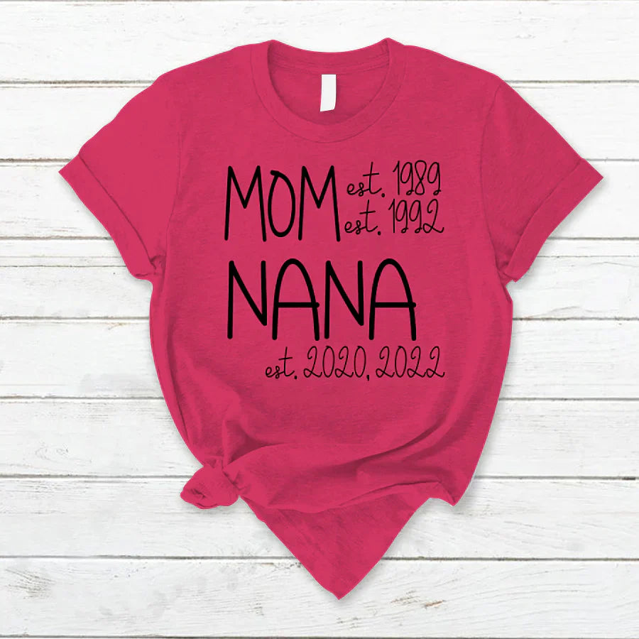 Mom Nana Est Sweet VT22120041 T-Shirt
