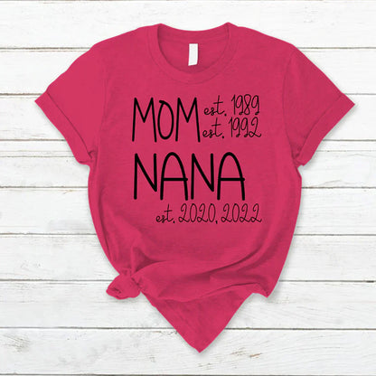 Mom Nana Est Sweet VT22120041 T-Shirt