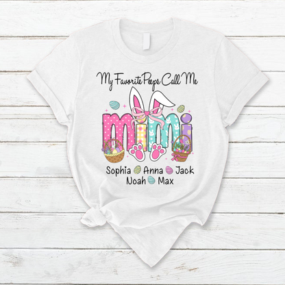 My Favorite Peeps Call Me Mimi, Personalized Grandma Shirt Easter Day Gift T-Shirt