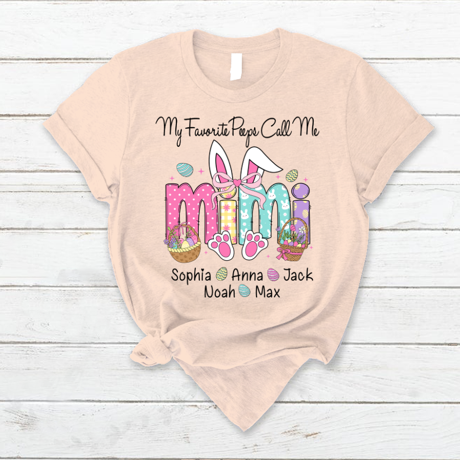 My Favorite Peeps Call Me Mimi, Personalized Grandma Shirt Easter Day Gift T-Shirt