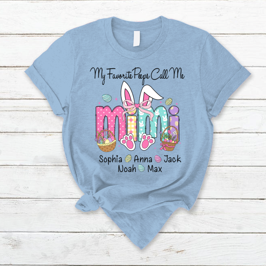 My Favorite Peeps Call Me Mimi, Personalized Grandma Shirt Easter Day Gift T-Shirt