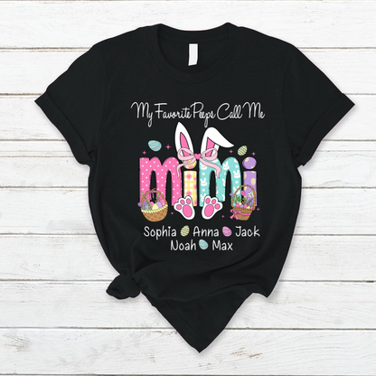 My Favorite Peeps Call Me Mimi, Personalized Grandma Shirt Easter Day Gift T-Shirt