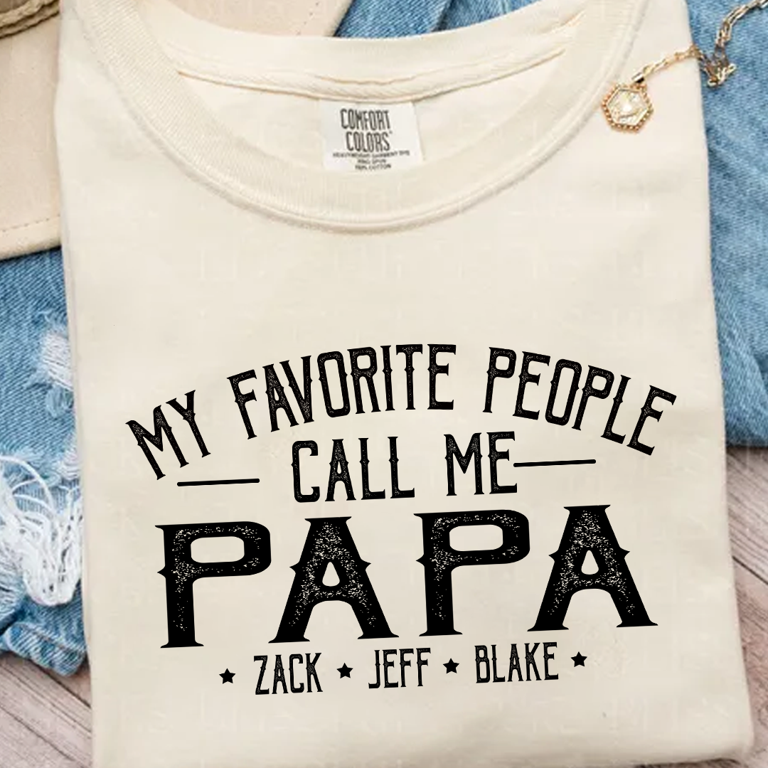 My Favorite People Call Me Papa And Grandkids Shirt