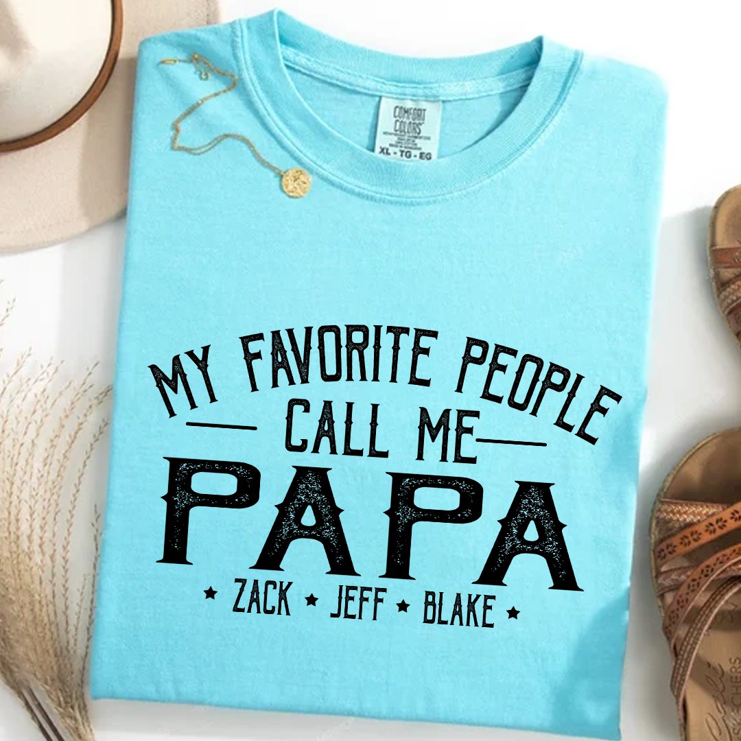 My Favorite People Call Me Papa And Grandkids Shirt