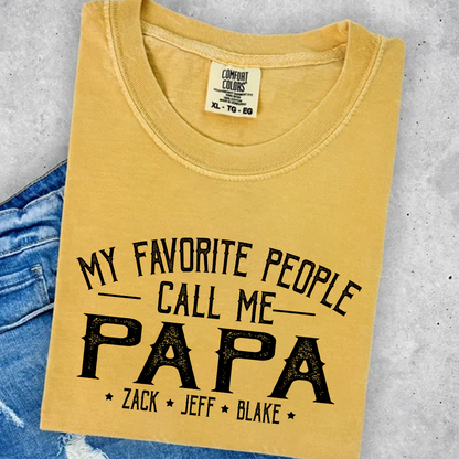 My Favorite People Call Me Papa And Grandkids Shirt