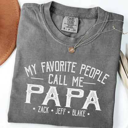 My Favorite People Call Me Papa And Grandkids Shirt