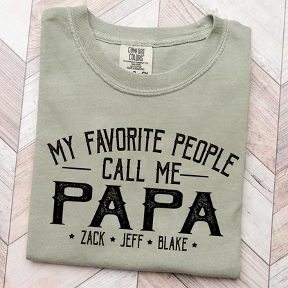 My Favorite People Call Me Papa And Grandkids Shirt