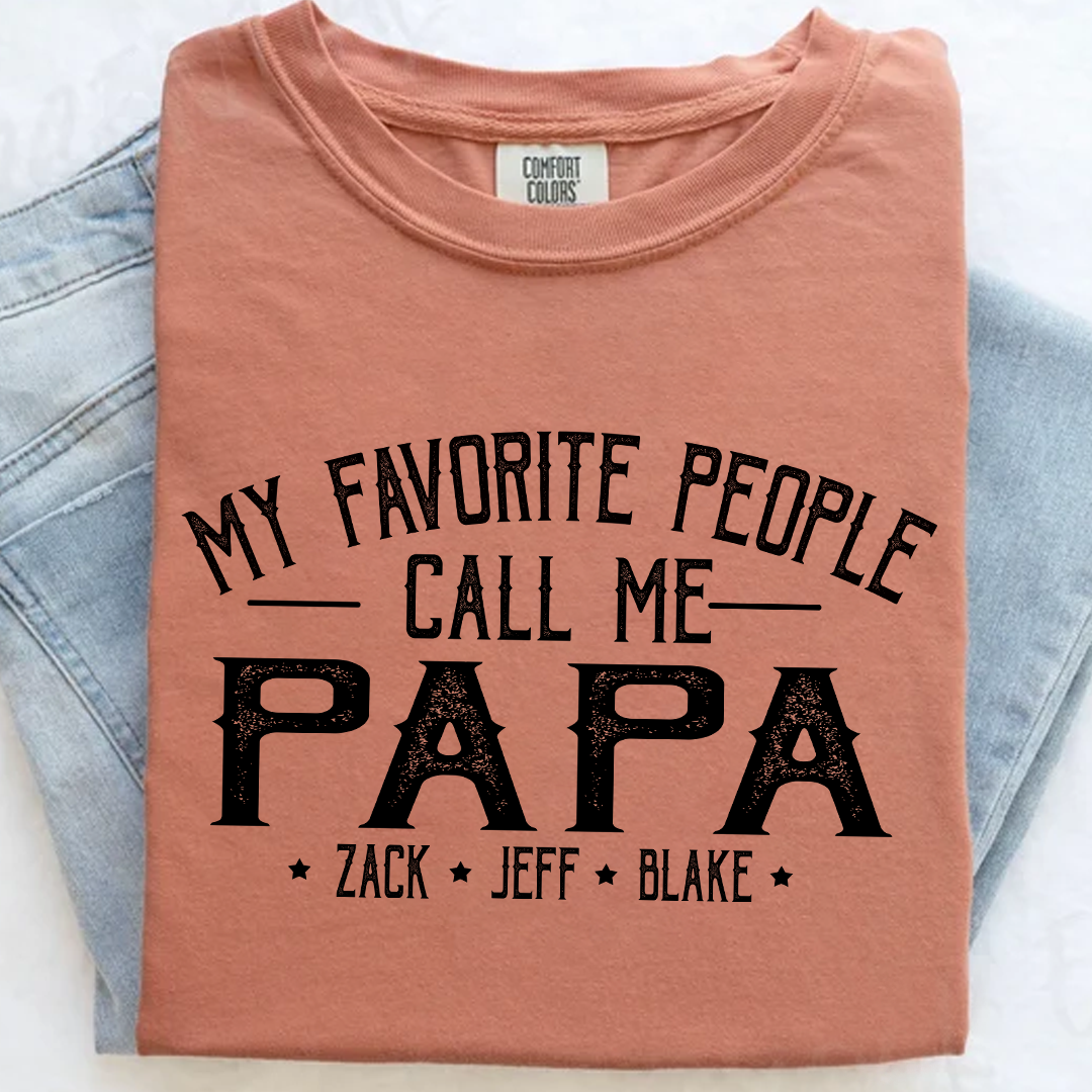 My Favorite People Call Me Papa And Grandkids Shirt