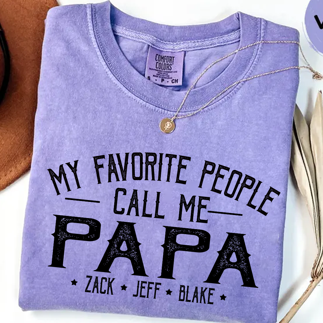 My Favorite People Call Me Papa And Grandkids Shirt