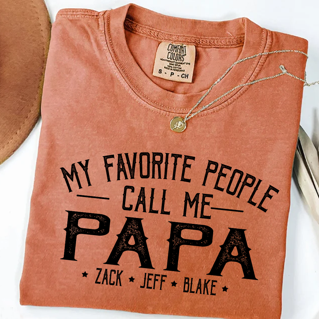My Favorite People Call Me Papa And Grandkids Shirt