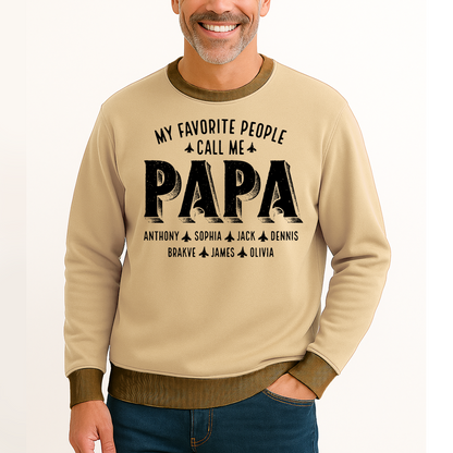 My Favorite People Call Me Papa And Grandkids Father's Day Saloogoe Sweatshirt