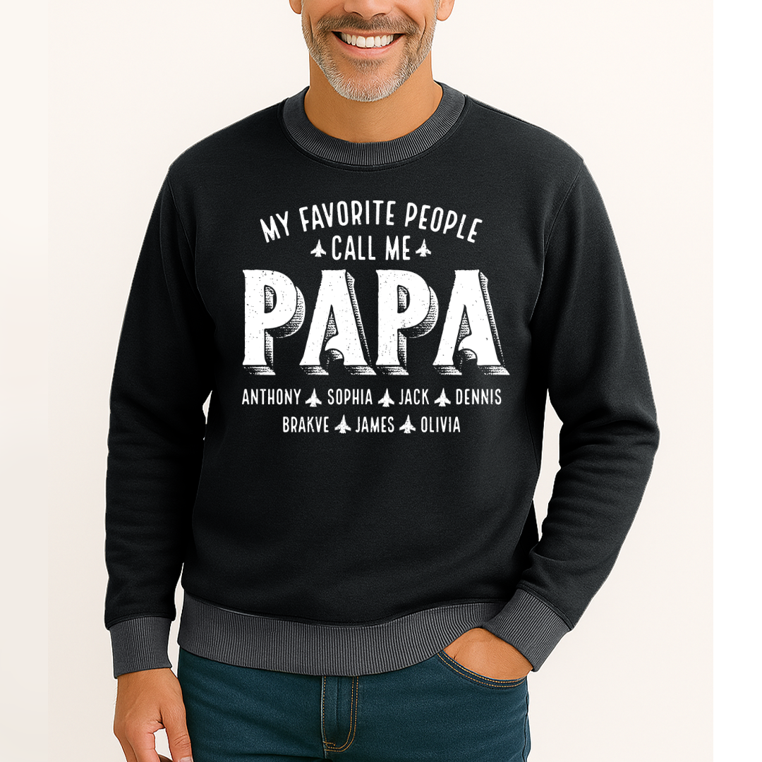 My Favorite People Call Me Papa And Grandkids Father's Day Saloogoe Sweatshirt