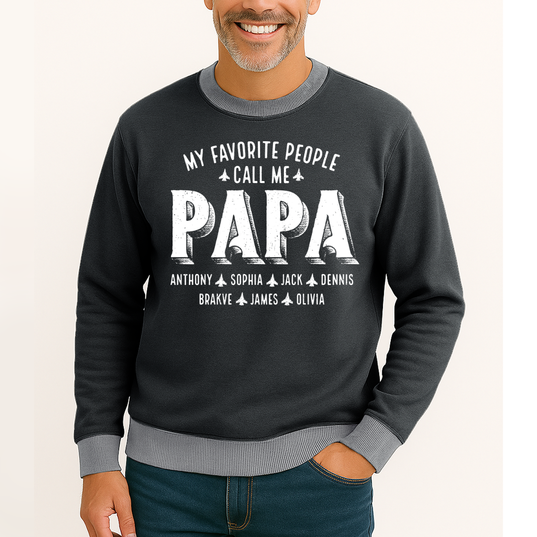 My Favorite People Call Me Papa And Grandkids Father's Day Saloogoe Sweatshirt