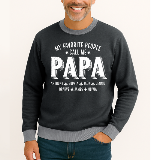 My Favorite People Call Me Papa And Grandkids Father's Day Saloogoe Sweatshirt