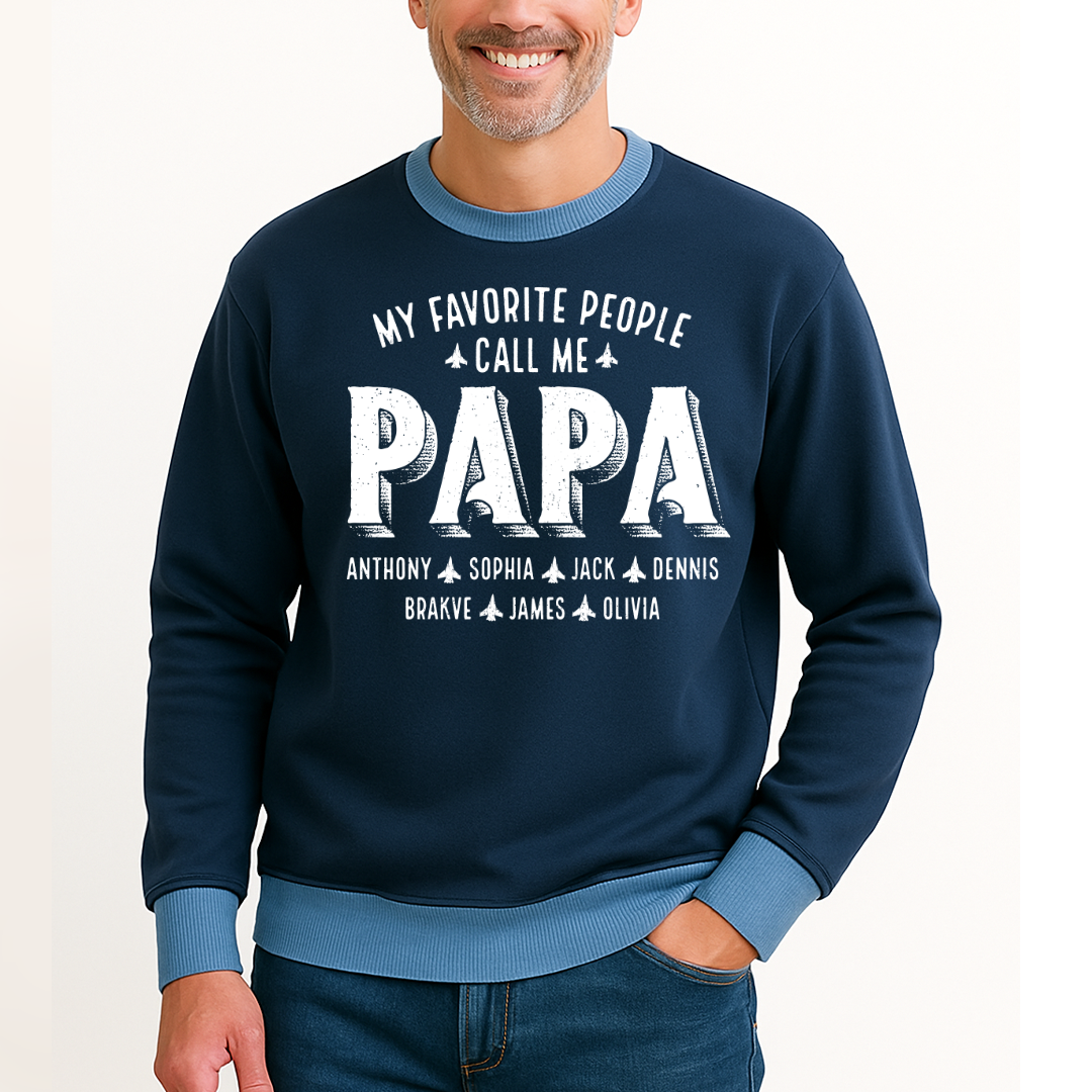 My Favorite People Call Me Papa And Grandkids Father's Day Saloogoe Sweatshirt