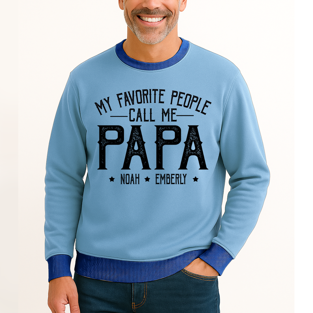 My Favorite People Call Me Papa And Grankids Father's Day Saloogoe Sweatshirt