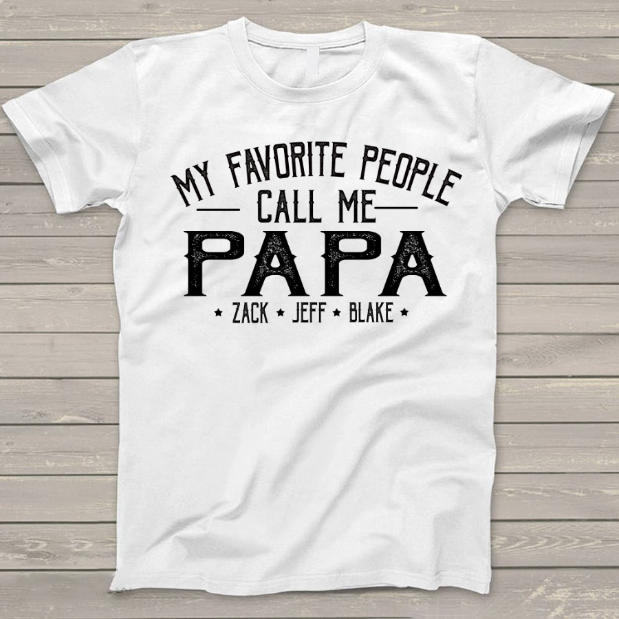 My Favorite People Call Me Papa And Grandkids Shirt