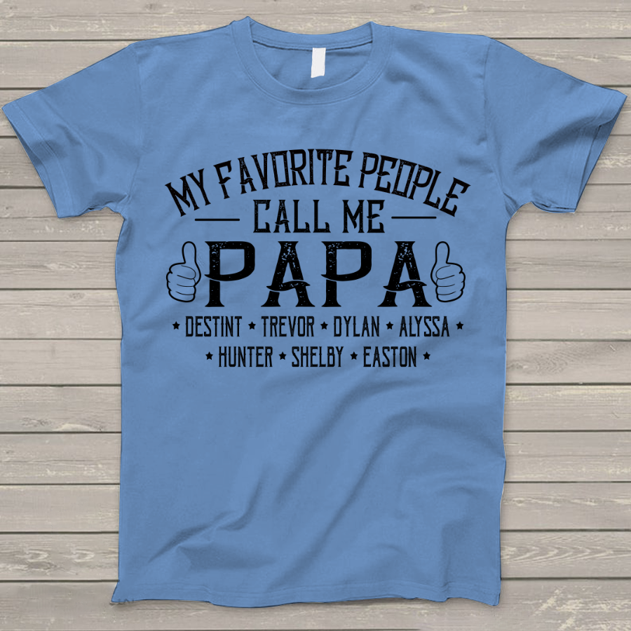 My Favorite People Call me Papa With Kids T-Shirt