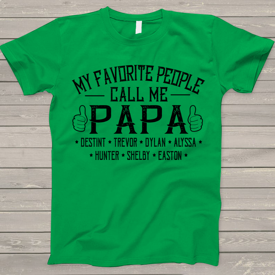 My Favorite People Call me Papa With Kids T-Shirt
