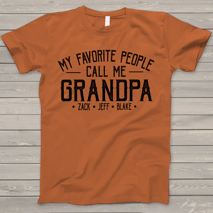 Personalized Grandpa Shirt, My Favorite People Call Me Grandpa, Father's Day T-Shirt