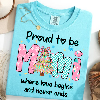 Pround To Be Mimi Where Love Begins And Never Ends Shirt