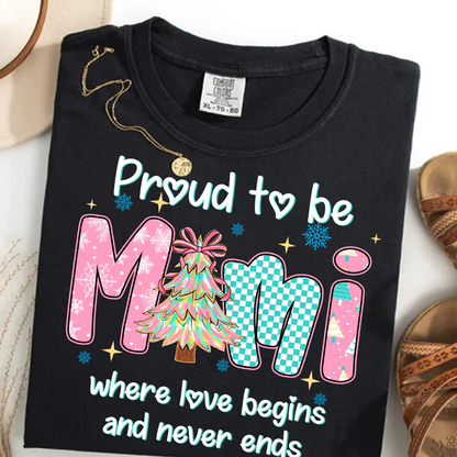 Pround To Be Mimi Where Love Begins And Never Ends Shirt