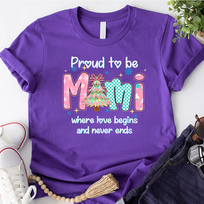 Pround To Be Mimi Where Love Begins And Never Ends Shirt
