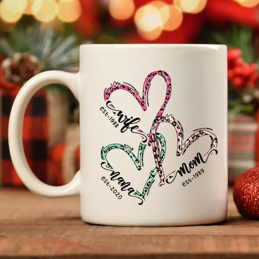 Wife Mom Nana Est Heart CTH01 Mug
