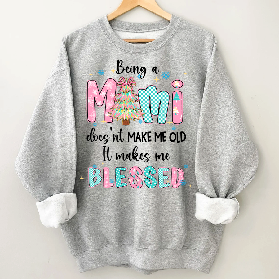 Being A Mimi Doesn't Make Me Old It Make Me Blessed Shirt
