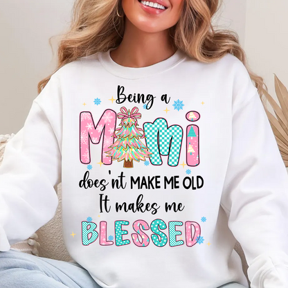 Being A Mimi Doesn't Make Me Old It Make Me Blessed Shirt