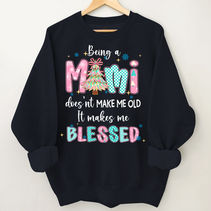 Being A Mimi Doesn't Make Me Old It Make Me Blessed Shirt