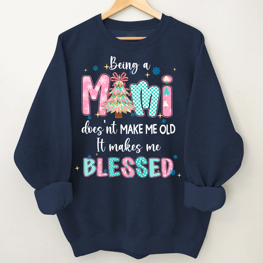 Being A Mimi Doesn't Make Me Old It Make Me Blessed Shirt