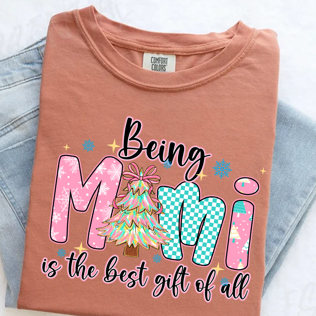 Being Mimi Is The Best Gift Of All Shirt