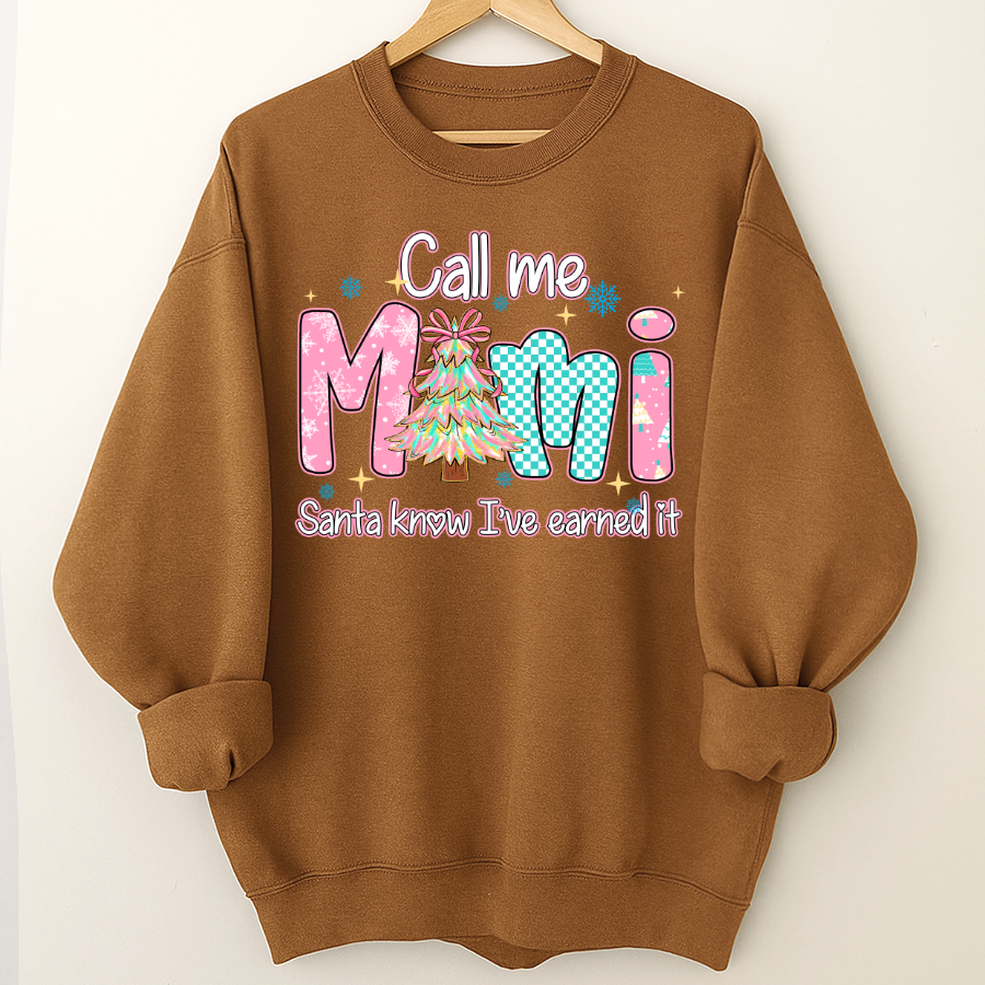 Call Me Mimi - Santa Know I've Earned It Shirt