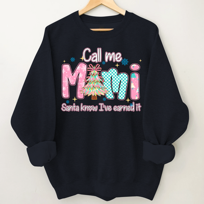Call Me Mimi - Santa Know I've Earned It Shirt