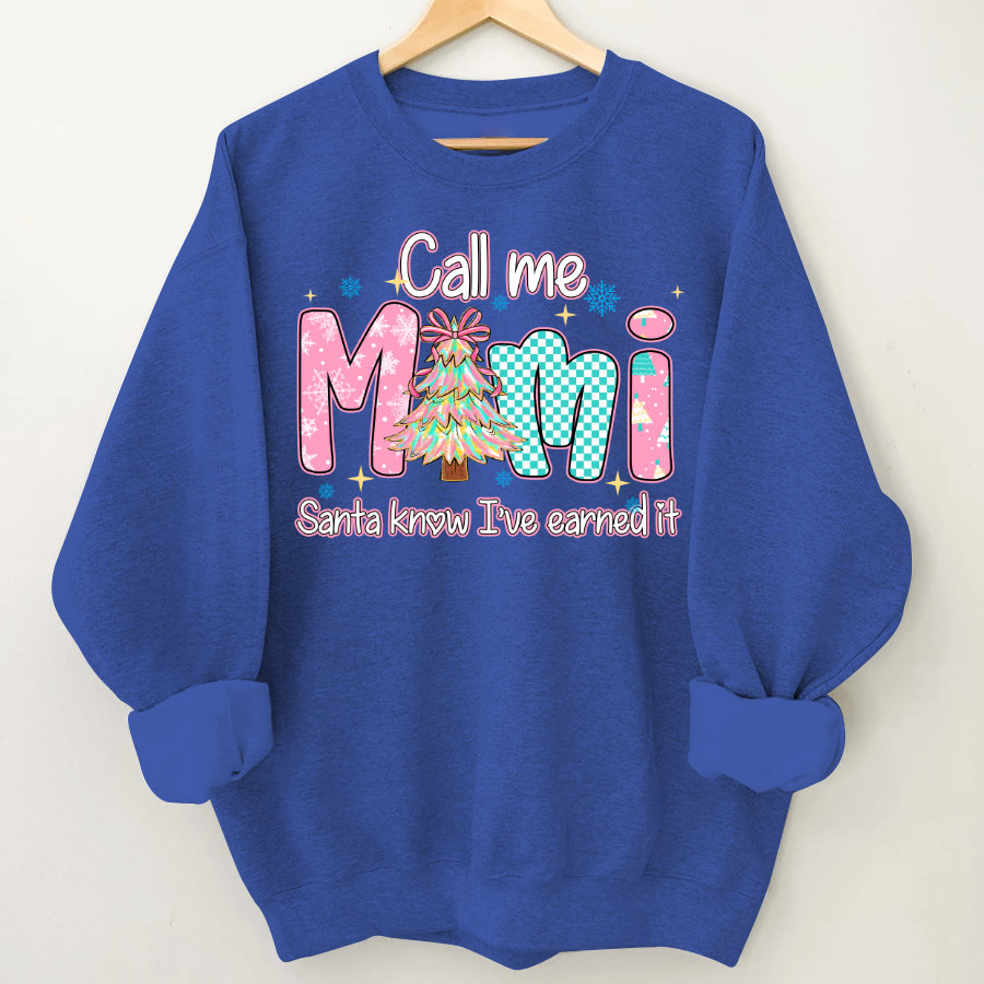 Call Me Mimi - Santa Know I've Earned It Shirt