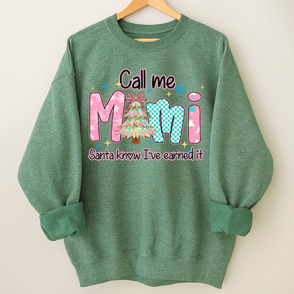 Call Me Mimi - Santa Know I've Earned It Shirt