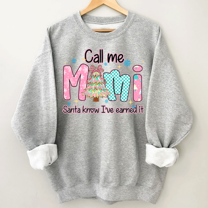 Call Me Mimi - Santa Know I've Earned It Shirt