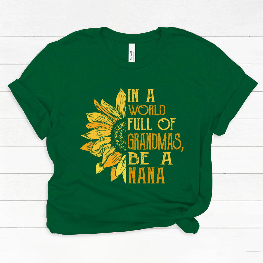 In A World Full Of Grandmas, Be A Nana TH Classic Canvas