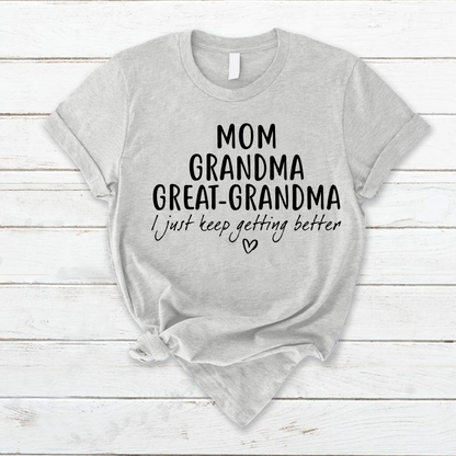 Mom Grandma Great Grandma CL01 T-Shirt