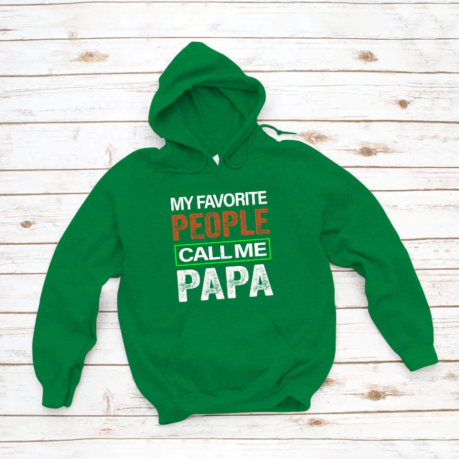 My Favorite People Call Me Papa VTN221125 Hoodie