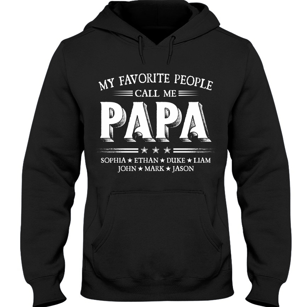 My Favorite People Call Me Papa With Kids Father's Day Hoodie