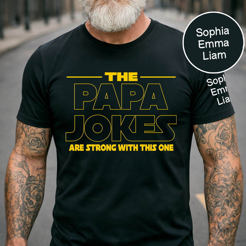 The Papa Jokes Are Strong with This One Personalized Dad Shirt - Custom Gift with Kids' Names, Perfect for Father's Day, Family Gift for Fathers Day Birthday