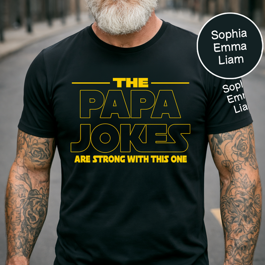 The Papa Jokes Are Strong with This One Personalized Dad Shirt - Custom Gift with Kids' Names, Perfect for Father's Day, Family Gift for Fathers Day Birthday